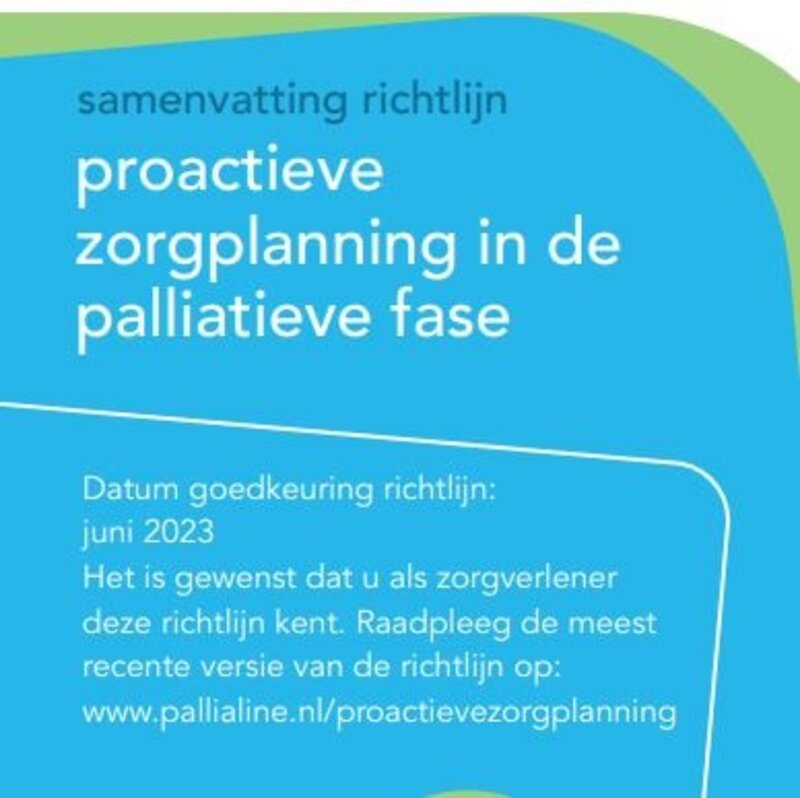 Samenvatting richtlijn proactieve zorgplanning in de palliatieve fase ...