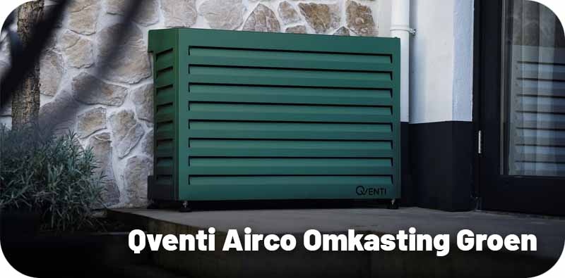 Qventi Airco Omkasting Aluminium Groen