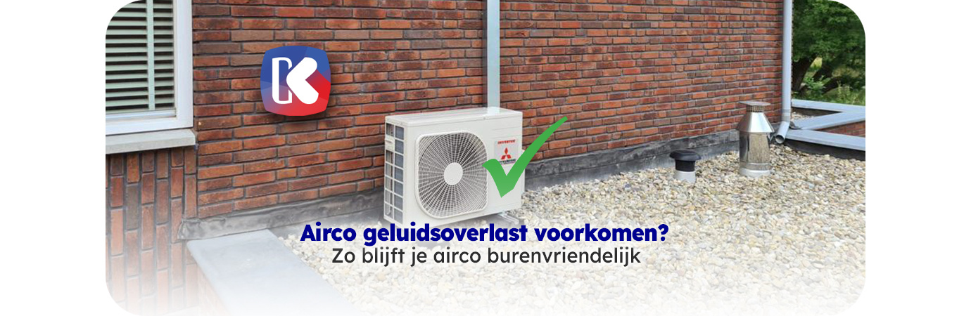 Hoe voorkom je geluidsoverlast met jouw airco? – Alles over de wettelijke geluidsnormen