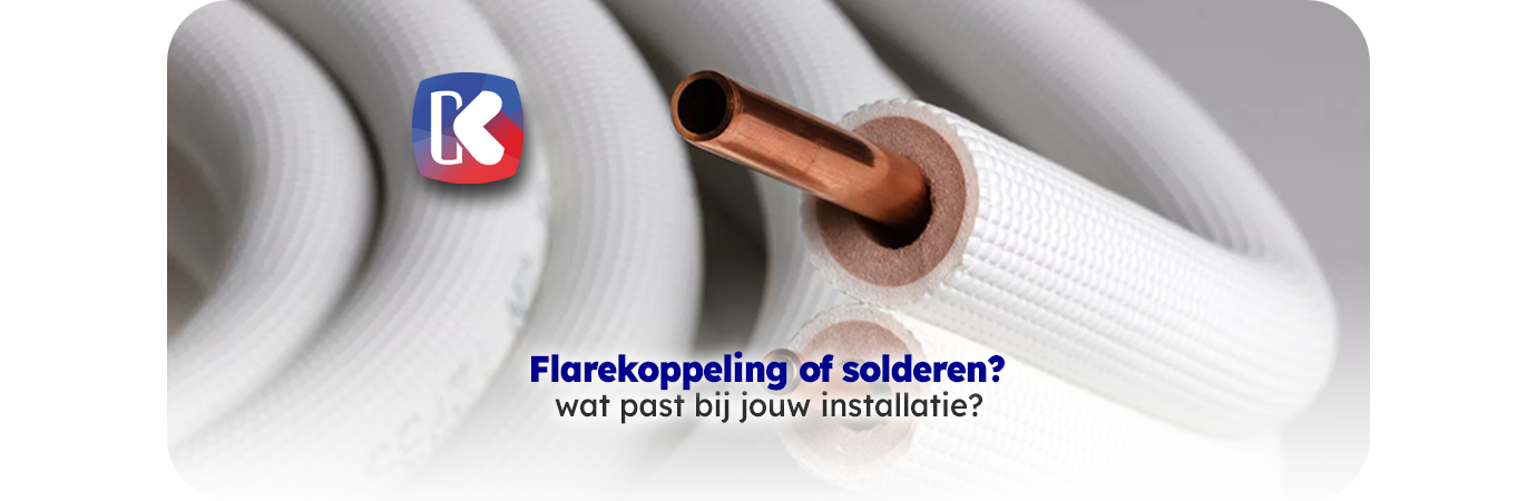 Koelleidingen verbinden: kies je voor solderen of een flarekoppeling?
