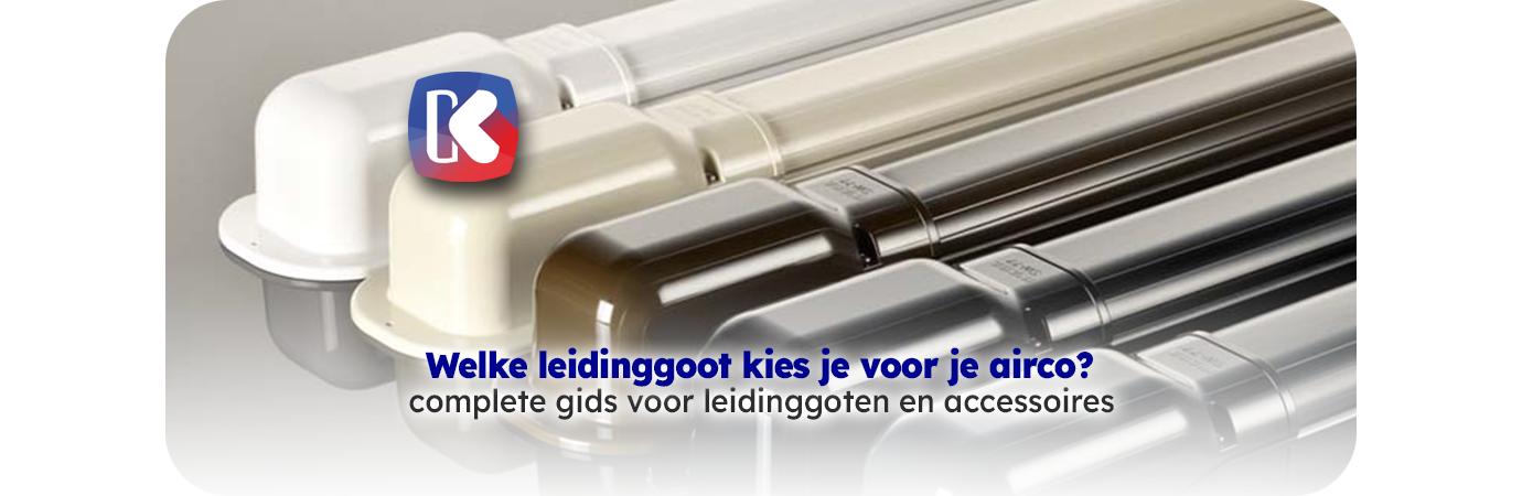 De complete gids voor leidinggoten en accessoires bij airco-installatie