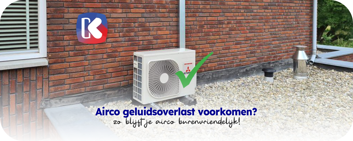 Hoe voorkom je geluidsoverlast met jouw airco? – Alles over de wettelijke geluidsnormen