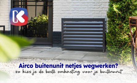 Airco buitenunit netjes wegwerken? Zo kies je de beste omkasting
