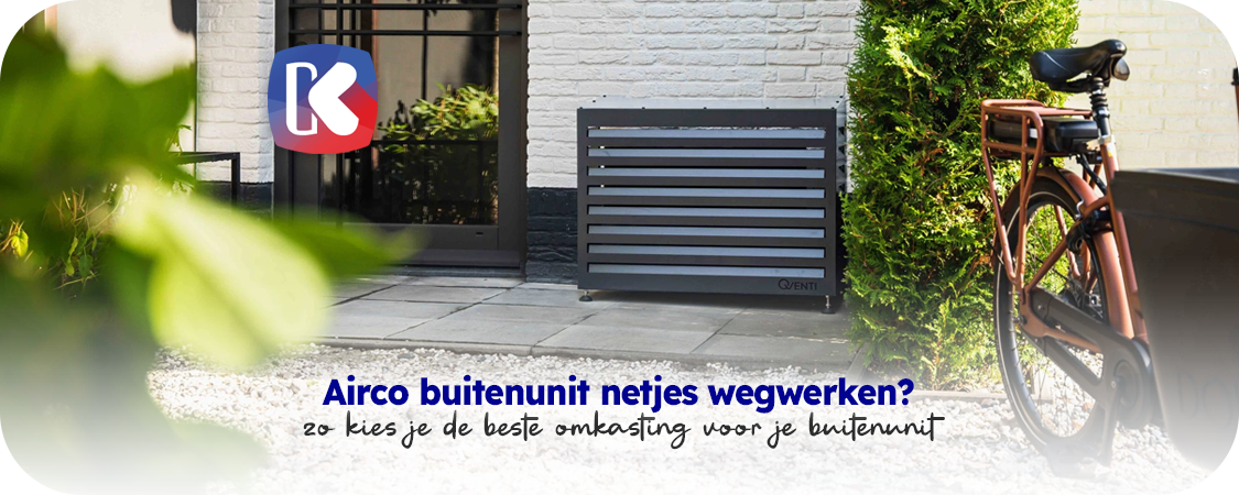 Airco buitenunit netjes wegwerken? Zo kies je de beste omkasting