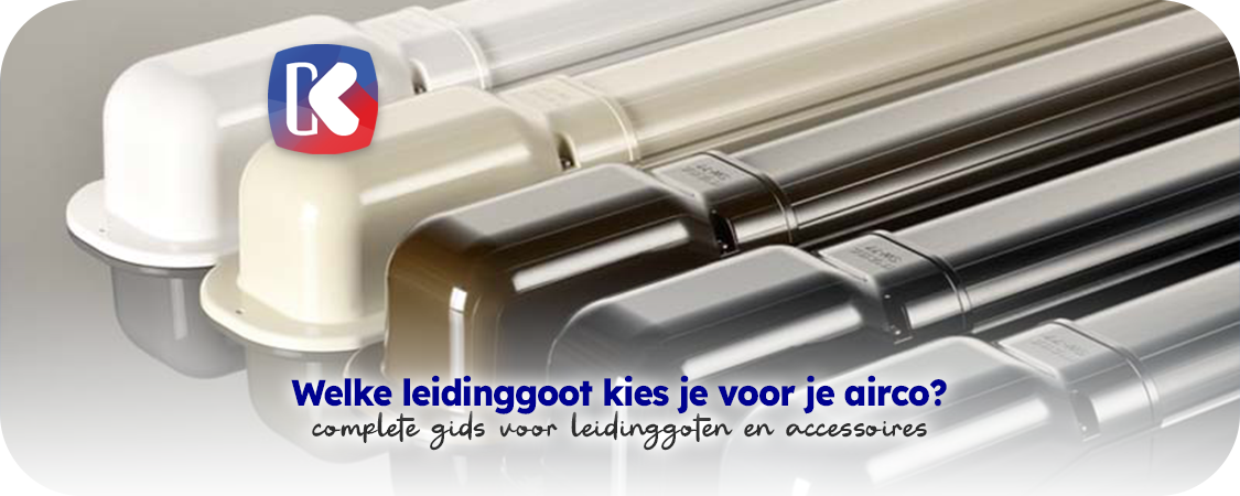 De complete gids voor leidinggoten en accessoires bij airco-installatie