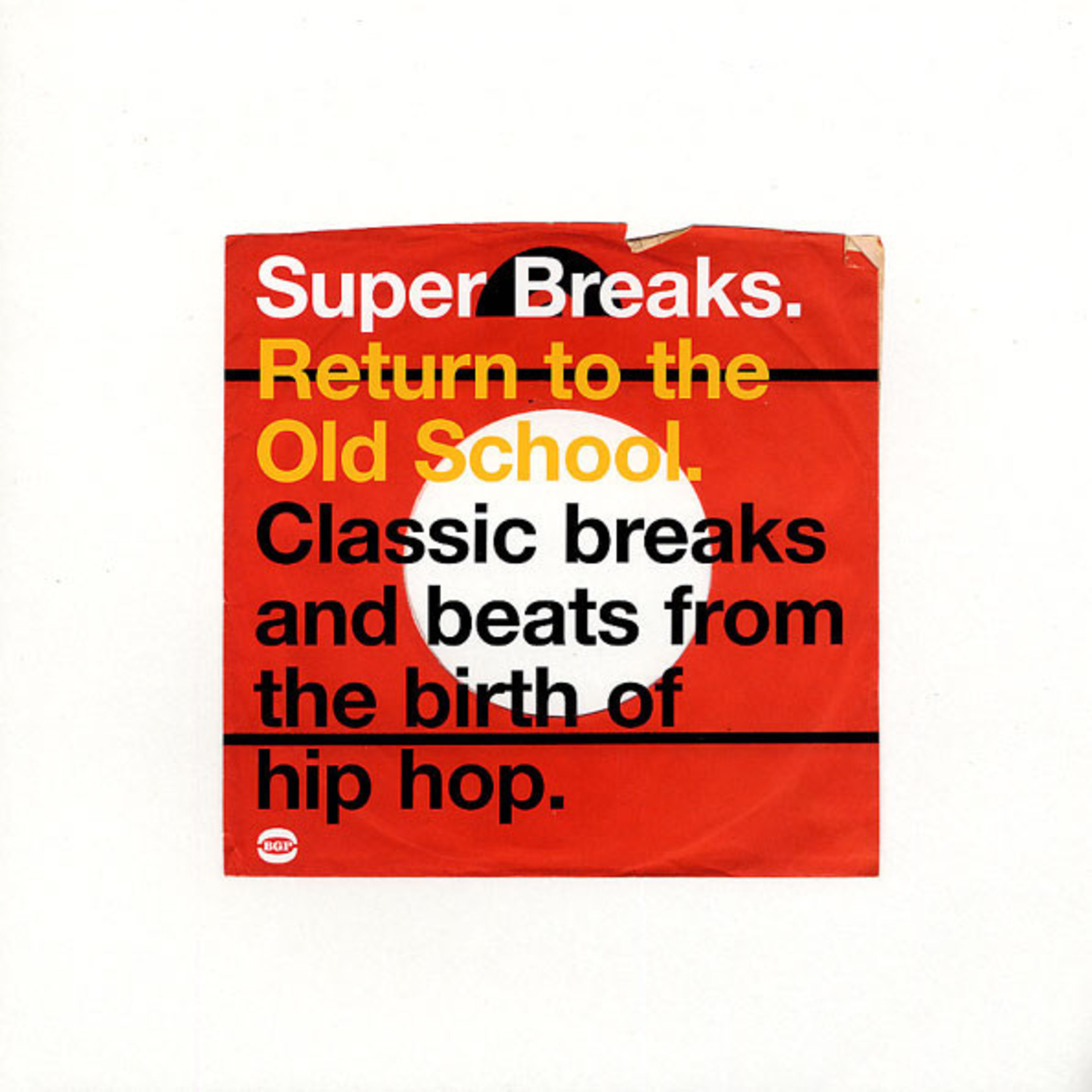 V/A - Super Breaks. Return To The Old School. Classic Breaks And Beats From The Birth Of Hip-Hop