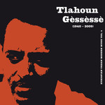 Tlahoun Gèssèssè – Ethiopian Urban Modern Music Vol. 4