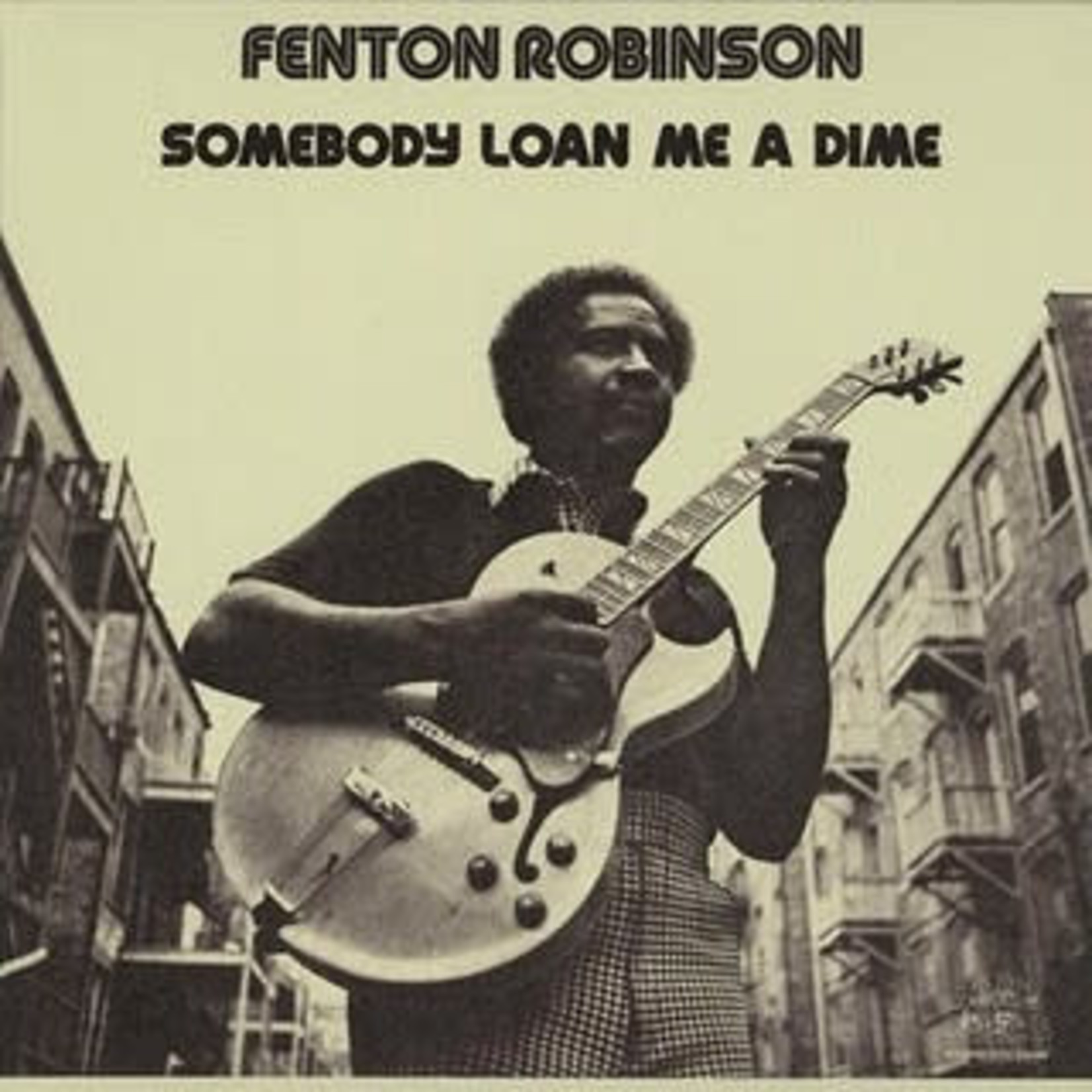 Fenton Robinson – Somebody Loan Me A Dime