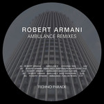 Robert Armani – Ambulance - The Remixes
