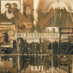 Asian Dub Foundation – R.A.F.I.
