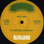Mary Mary – A Jazzier Carnival / Rapa Poeira