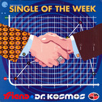 Friend & Doktor Kosmos – Single Of The Week