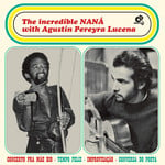 The Incredible Naná with Agustin Pereyra Lucena – The Incredible NANÁ with Agustín Pereyra Lucena