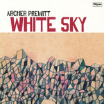 Archer Prewitt – White Sky