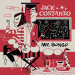 Jack Costanzo – Mr. Bongo