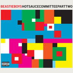 Beastie Boys – Hot Sauce Committee Part Two