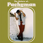 Pachyman – The Return Of...
