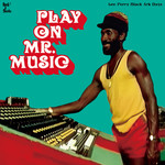 V/A – Play On Mr. Music: Lee Perry Black Ark Days
