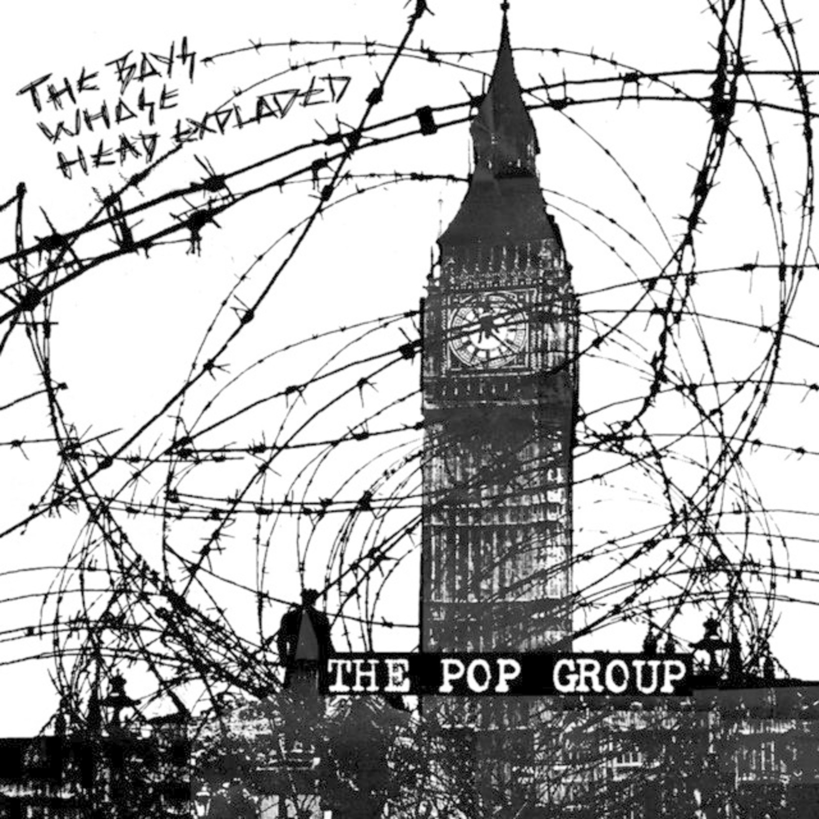 The Pop Group – The Boys Whose Head Exploded