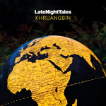 Khruangbin – LateNightTales
