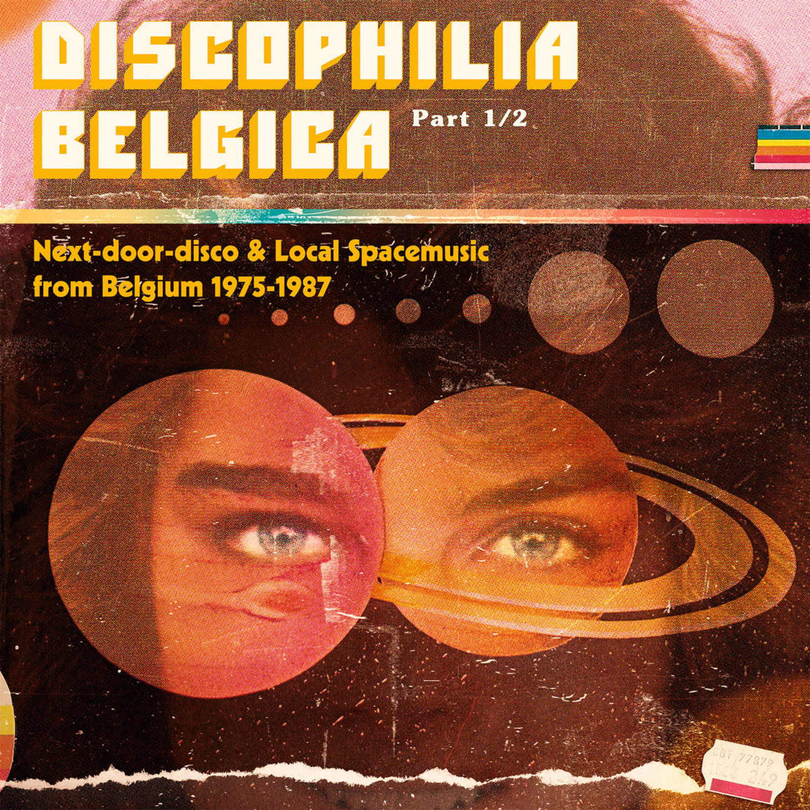 V/A – Discophilia Belgica : Next​-​door​-​disco & Local Spacemusic from Belgium 1975​-​1987 (Part 1/2)