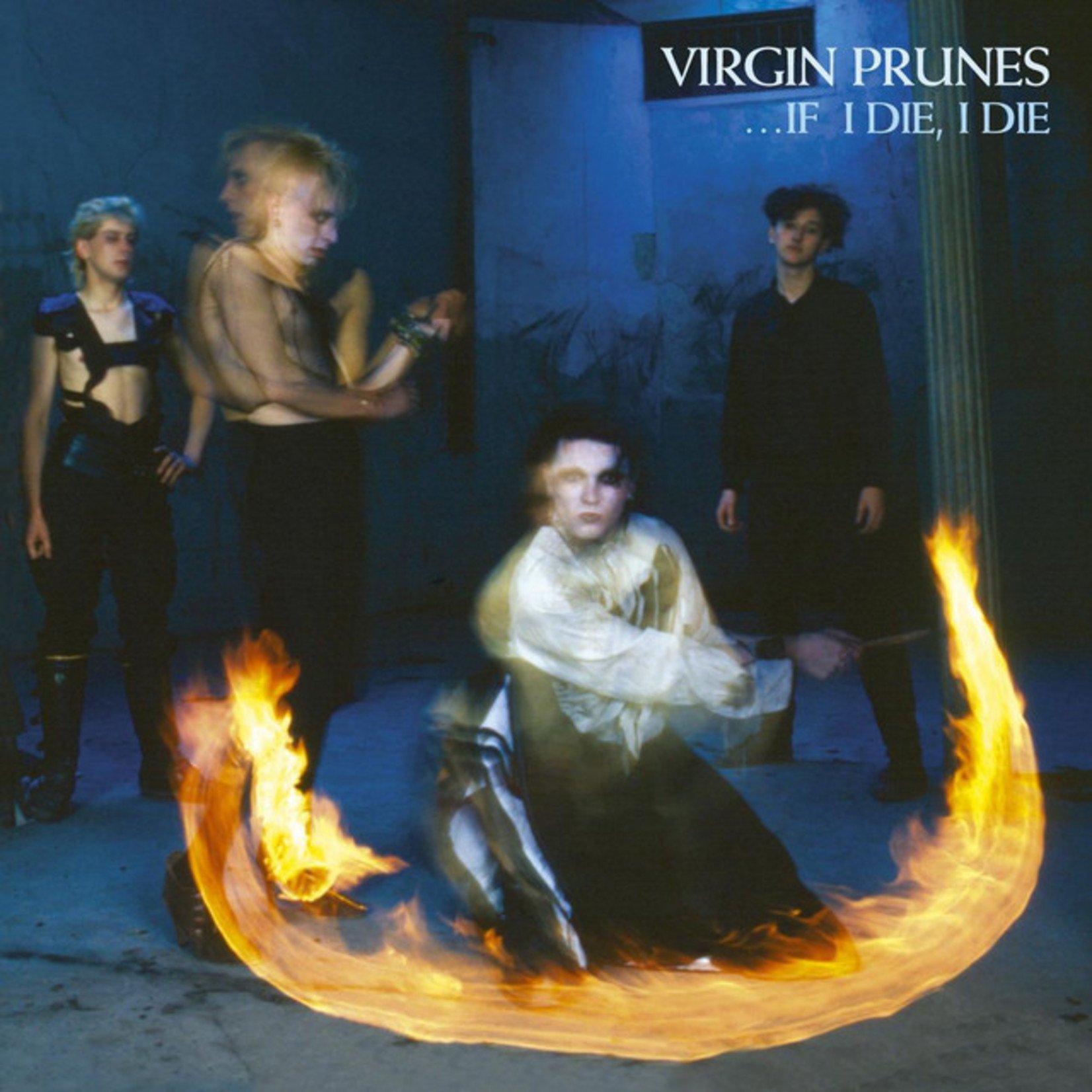 Virgin Prunes – …If I Die, I Die