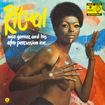 Nico Gomez And His Afro Percussion Inc. – Ritual