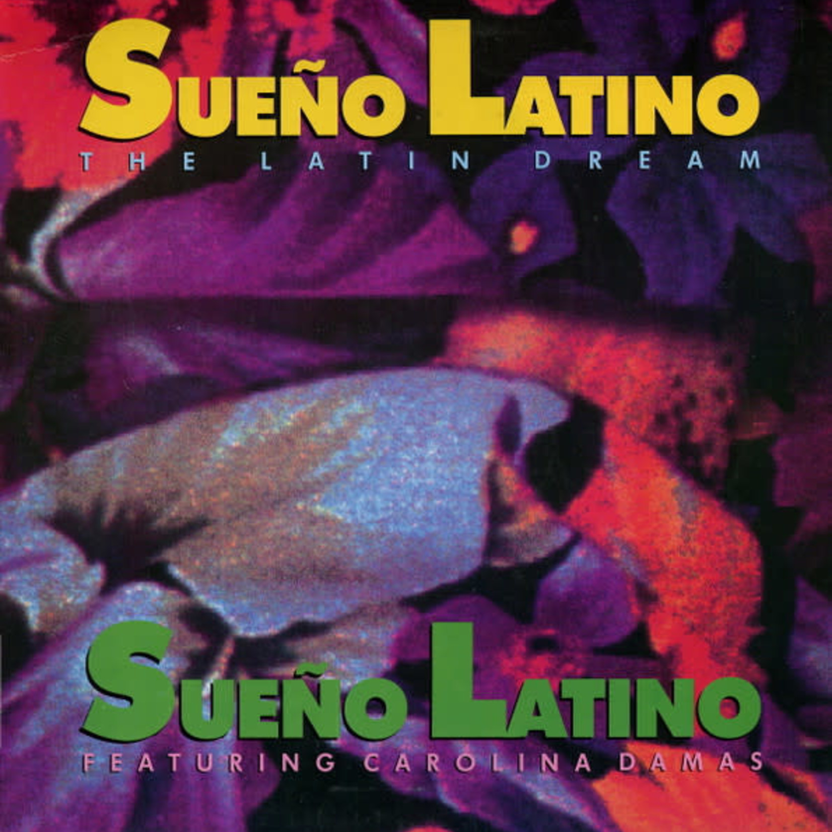 Sueño Latino Featuring Carolina Damas – Sueño Latino - The Latin Dream