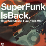 V/A – SuperFunk Is Back. Rare And Classic Funk 1968-1977