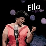 Ella Fitzgerald – Ella In Berlin