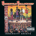 Freestyle Fellowship – Innercity Griots