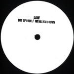 Law – Out Of Luck / We All Fall Down