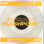 Farrago – Flashpoint EP