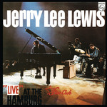 Jerry Lee Lewis - Live At The Starclub Hamburg