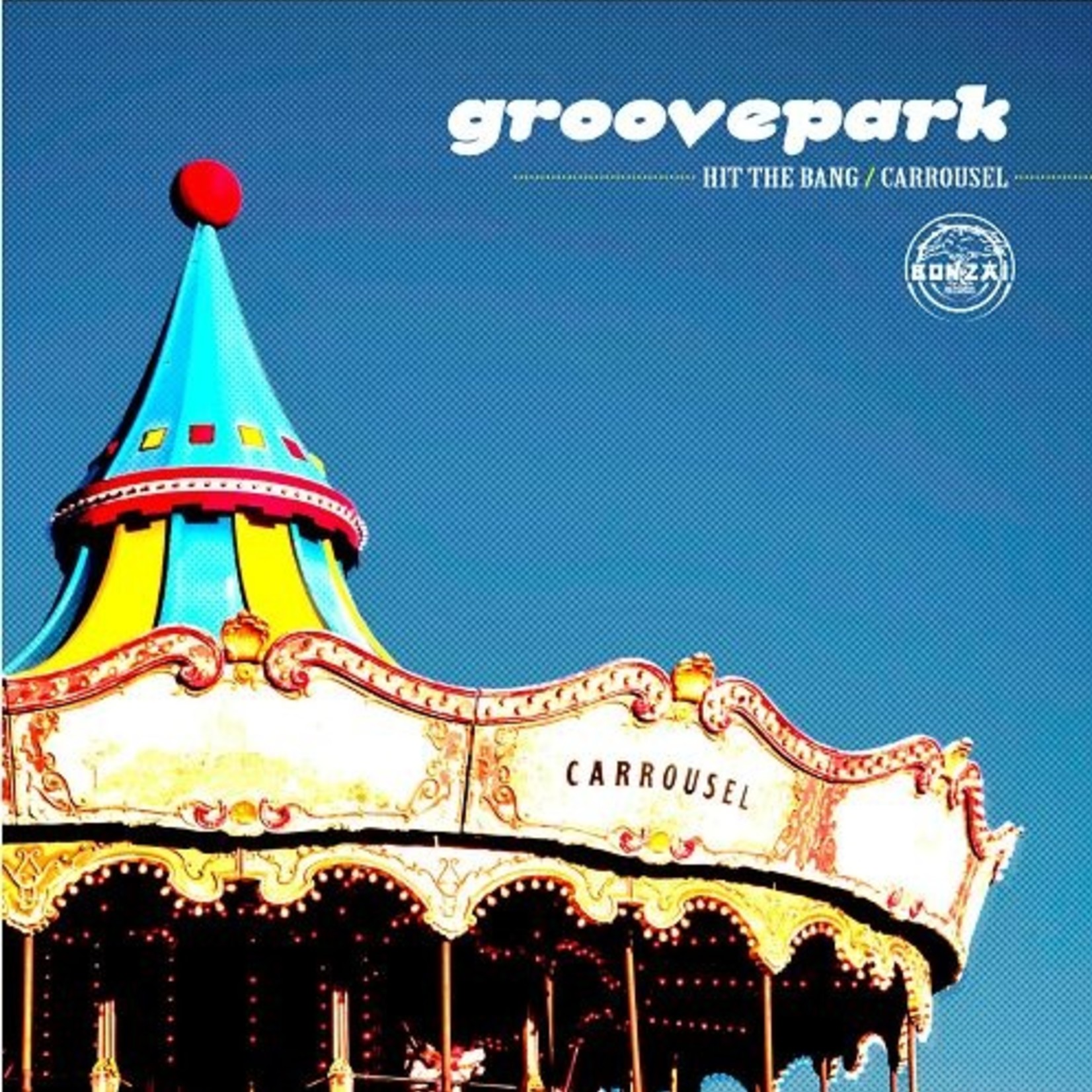 Groove Park – Hit The Bang / Carrousel