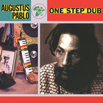 Augustus Pablo - One Step Dub