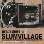 Slum Village – Fantastic, Vol. 2