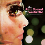 V/A – The Now Sound Of Nashville: Psychedelic Gestures In The Country Music Experience (1966-1973)