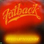 Fatback – Fired Up 'N' Kickin'