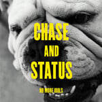 Chase And Status – No More Idols