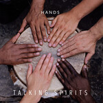 Talking Spirits - Hands