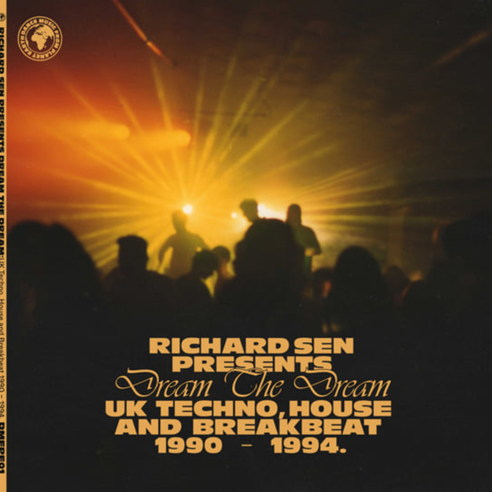 Richard Sen – Dream The Dream (UK Techno, House And Breakbeat 1990-1994)