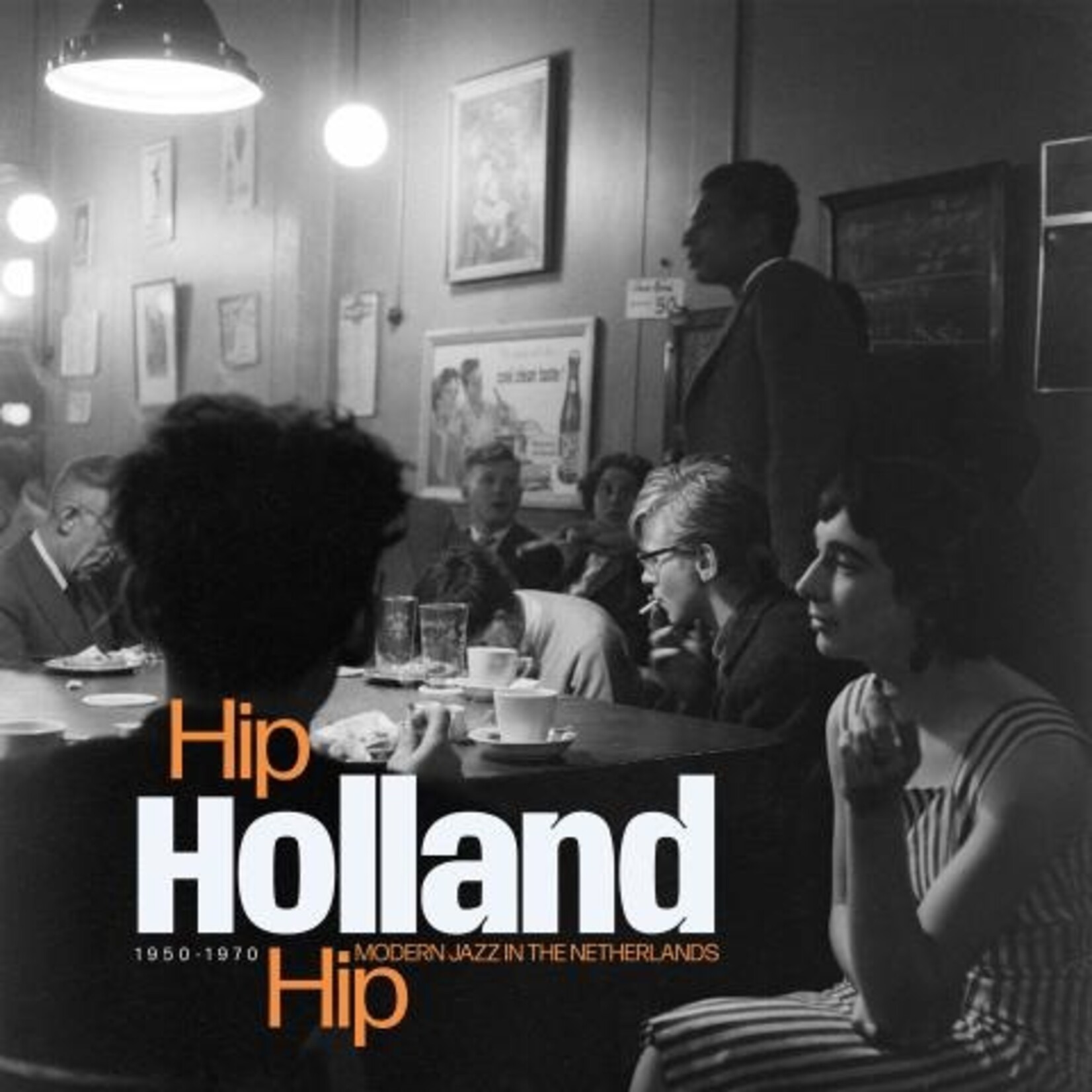 V/A - Hip Holland Hip - Modern Jazz In The Netherlands 1950-1970