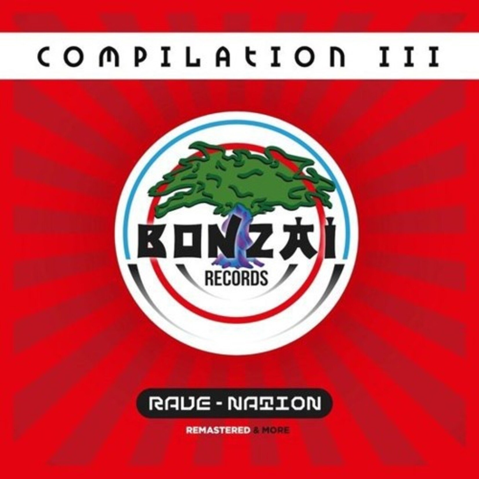 V/A - Bonzai Compilation III - Rave-Nation (Remastered & More)