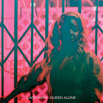 Lady Wray – Queen Alone