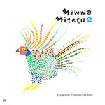 V/A – Minna Miteru 2 (A Compilation Of Japanese Indie Music)