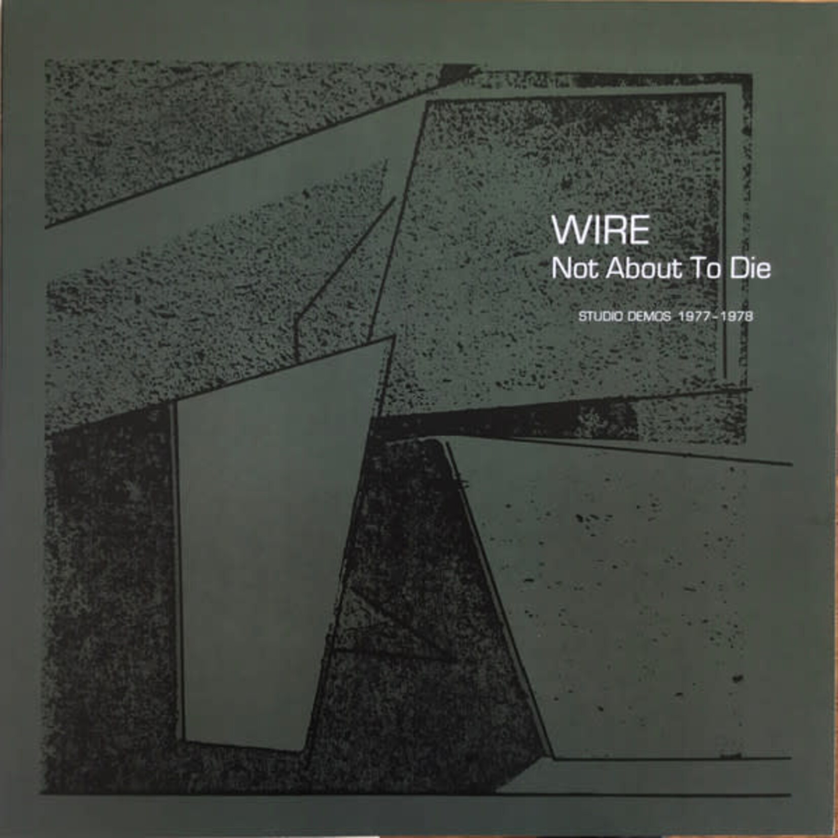 Wire – Not About To Die (Studio Demos 1977-1978)