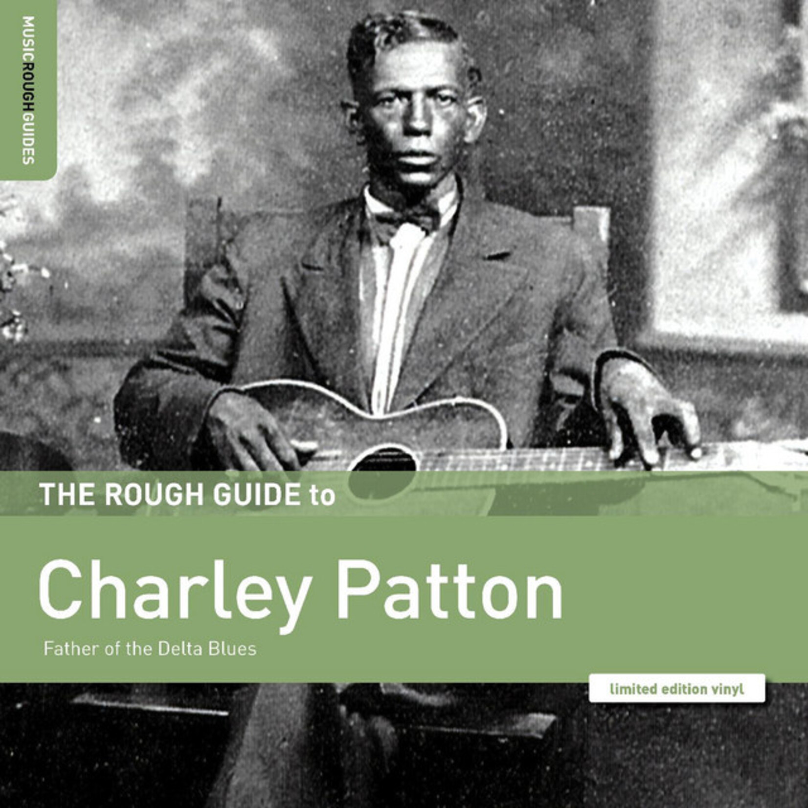 Charley Patton – The Rough Guide To Charley Patton (Father Of The Delta Blues)