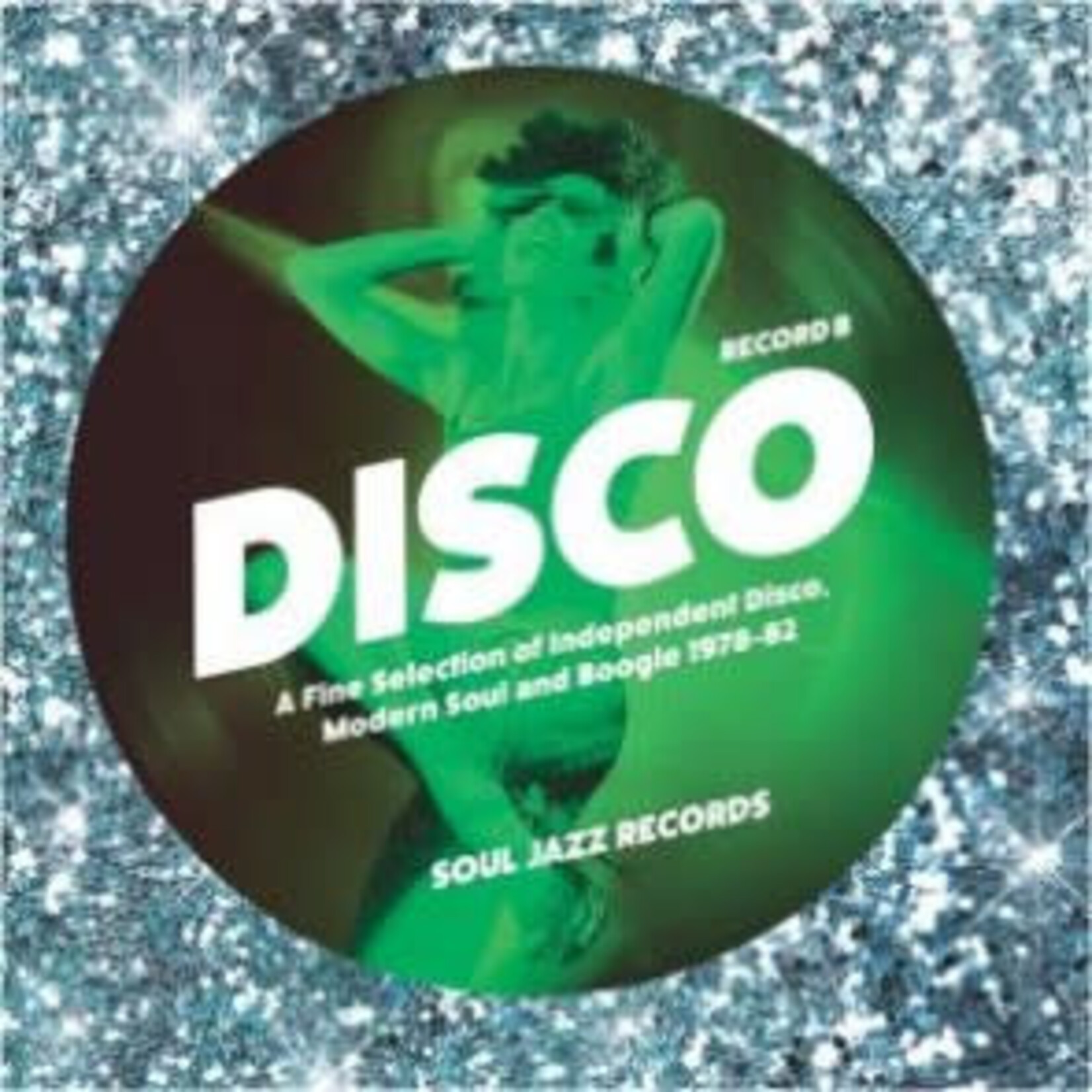 V/A – Disco (A Fine Selection Of Independent Disco, Modern Soul & Boogie 1978-82) (Record B)