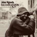 Jalen Ngonda – Come Around And Love Me